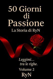 RyN - La Storia di RyN Vol. 2. 50 Giorni di Passione (2025)