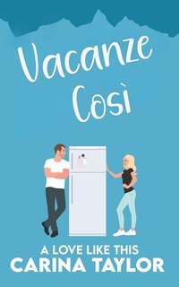 Carina Taylor - Vacanze Così (2025)