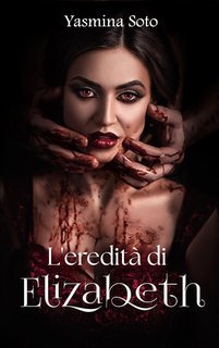 Yasmina Soto - L'eredità di Elizabeth (2025)