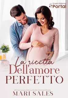 Mari Sales - La Ricetta dell’Amore Perfetto (2025)