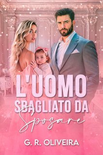 G.R. Oliveira - L'uomo Sbagliato da Sposare (2025)