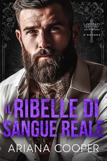 Ariana Cooper - I Peccati dell'Impero O'Rourke Vol. 5. Il Ribelle di Sangue Reale (2025)