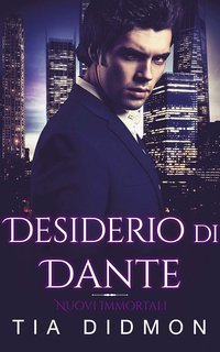 Tia Didmon - Nuovi Immortali Vol. 2. Desiderio di Dante (2025)