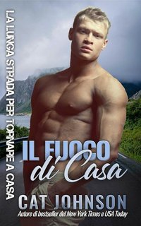 Cat Johnson - La Lunga Strada per Tornare a Casa Vol. 5. Il Fuoco di Casa (2025)