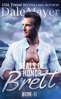 Dale Mayer - SEALs of Honor Vol 11. Brett (2025)