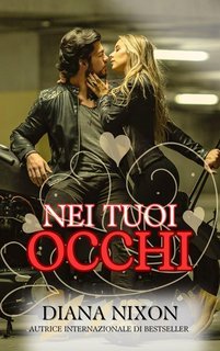 Diana Nixon - Amore Distrutto Vol. 2. Nei Tuoi Occhi (2025)