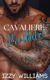 Izzy Williams - Badger’s Mount Vol. 1. Cavaliere Proibito (2025)