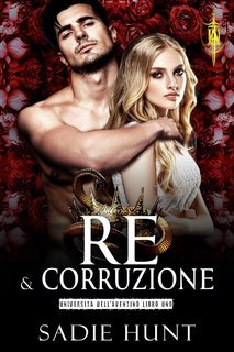 Sadie Hunt - Università dell'Aventino Vol. 1. Re e Corruzione (2025)