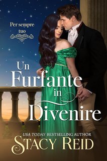 Stacy Reid - Per sempre tuo Vol. 11. Un Furfante in Divenire (2025)