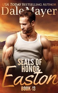 Dale Mayer - SEALs of Honor Vol. 13. Easton (2025)