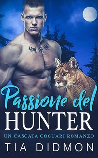 Tia Didmon - Cascata Coguari Vol. 3. Passione del Hunter (2025)