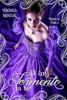 Verónica Mengual - Regine di Cuori Vol. 5. A un tormento da te (2025)