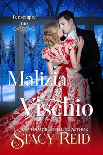 Stacy Reid - Per sempre tuo Vol. 10. Malizia e Vischio (2025)