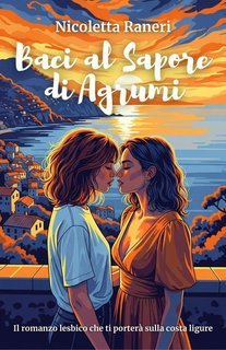 Nicoletta Raneri - Baci al Sapore di Agrumi (2025)