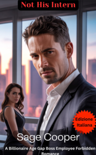 Sage Cooper - Pretese Miliardarie Vol. 1. Not His Intern (2025)