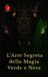 Alina Rubi - L’arte segreta della magia verde e nera (2025)