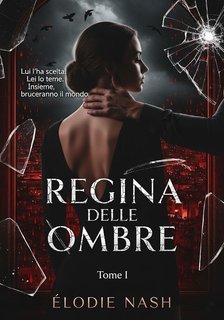 Elodie Nash - Regina delle Ombre Vol. 1 (2025)