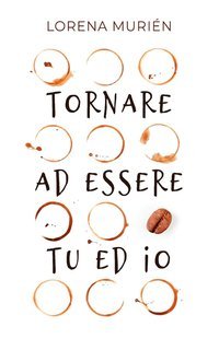 Lorena Murién - Tornare ad essere tu ed io (2025)