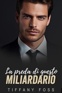 Blair Emily Grey - Fratelli Miliardari King Vol. 1. La Preda Di Questo Miliardario (2025)