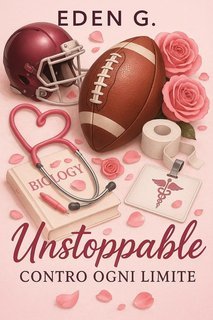 EDEN G. - Unstoppable. Contro Ogni Limite (2025)