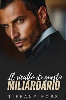 Blair Emily Grey - Fratelli Miliardari King Vol. 4. Il Ricatto Di Questo Miliardario (2025)