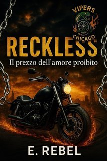 E. Rebel - Reckless. Il prezzo dell'amore proibito (2025)