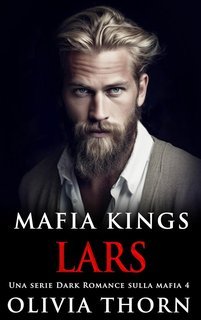 Olivia Thorn - Mafia Kings Vol. 4. Lars (2025)