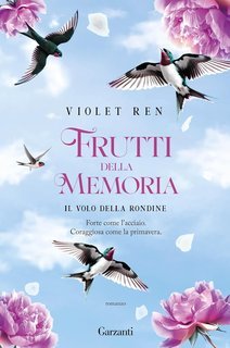 Violet Ren - Frutti della memoria. Il volo della rondine (2025)