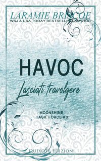 Laramie Briscoe - Moonshine Task Force Serie Vol. 3. Havoc (2025)