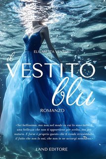 Elisabetta Venturi - I colori di te e di me Vol. 2. Il vestito blu (2025)