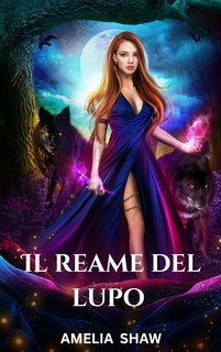 Amelia Shaw - Compagni Proibiti Vol. 2. Il reame del lupo (2025)