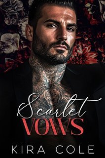 Kira Cole - Bratva Yegorov Vol. 3. Scarlet Vows (2025)