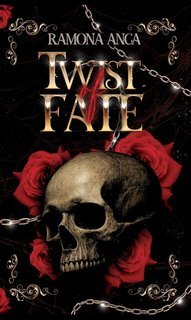 Ramona Andreea Anca - Explosive desire Vol. 1. Twist of fate (2025)