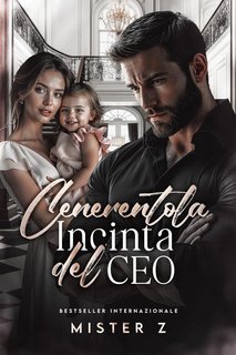 Mister Z - Cenerentola Incinta del CEO (2025)