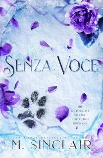 M. Sinclair - The Willowdale Village Collection Vol. 1. Senza Voce (2025)