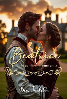 Bess Tarleton - Trevelyan sisters Vol. 2. Beatrice (2025)