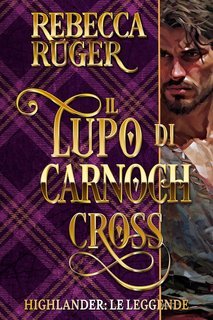 Rebecca Ruger - Il Lupo di Carnoch Cross (2025)