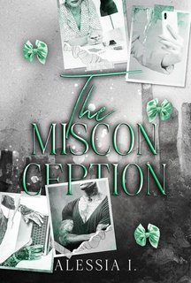 Alessia I. - New York Billionaires Vol. 2. The Misconception (2025)