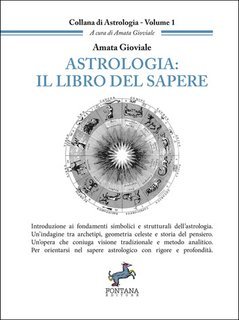Amata Gioviale - Astrologia: il libro del sapere (2025)