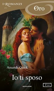 Amanda Quick - Io ti sposo (2025)