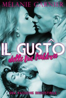 Mélanie Garnier - Il Gusto delle tue Labbra (2025)