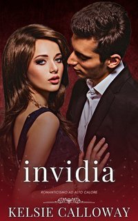Kelsie Calloway - I Peccati Delle Ragazze Curvy Vol. 6. Invidia (2025)