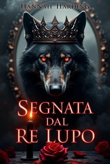 Hannah Harding - Segnata dal Re Lupo (2025)