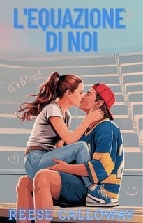 Reese Calloway - L'equazione di noi (2025)