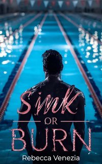 Rebecca Venezia - Sink or Burn (2025)