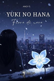 Angy S. - Yuki no hana. Fiore di neve (2025)