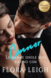 Flora Leigh - Le mamme single non escono con Connor (2025)