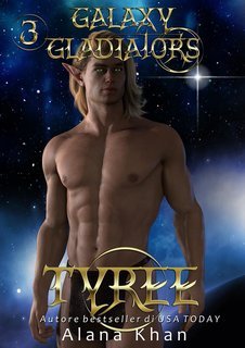 Alana Khan - Gladiatori della Galassia Vol. 3. Tyree (2025)