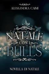 Alessandra Caimi - Bayron Bulls Squad BBS Vol. 4.5. Natale con i Bulls (2025)