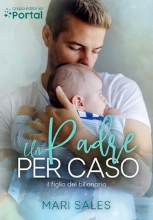 Mari Sales - Un Padre per Caso (2025)